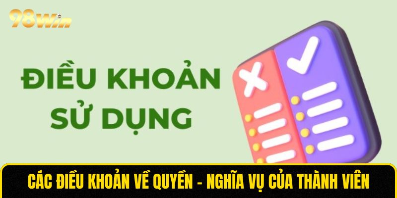 Các điều khoản về quyền - nghĩa vụ của thành viên